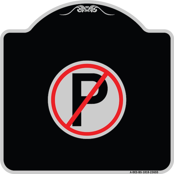 Signmission No Parking Symbol Heavy-Gauge Aluminum Architectural Sign, 18" x 18", BS-1818-23655 A-DES-BS-1818-23655 - main